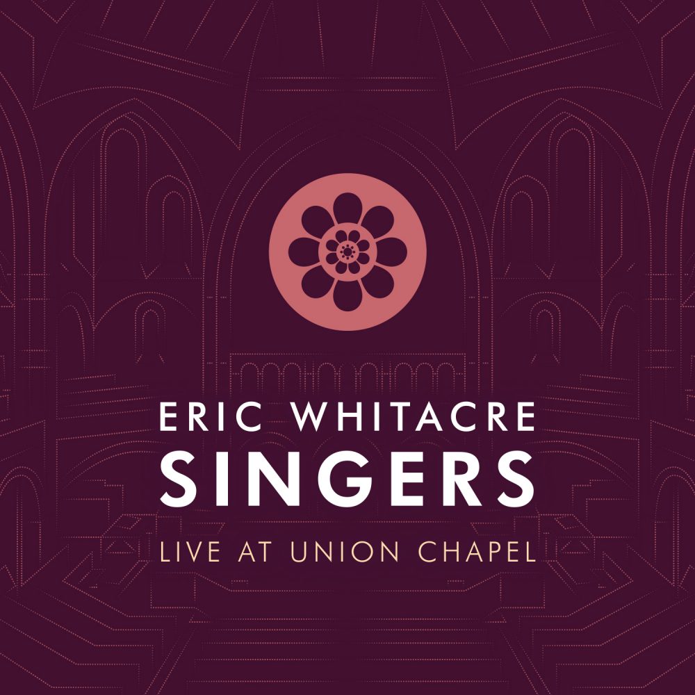 Eric Whitacre Singers Live at Union Chapel
